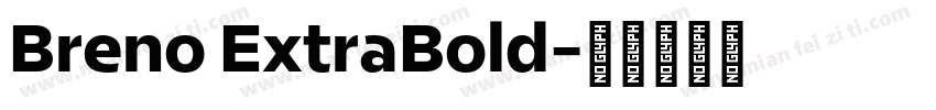 Breno ExtraBold字体转换